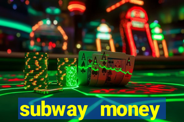 subway money deposito 1 real